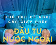 Thủ tục đầu tư ra nước ngoài