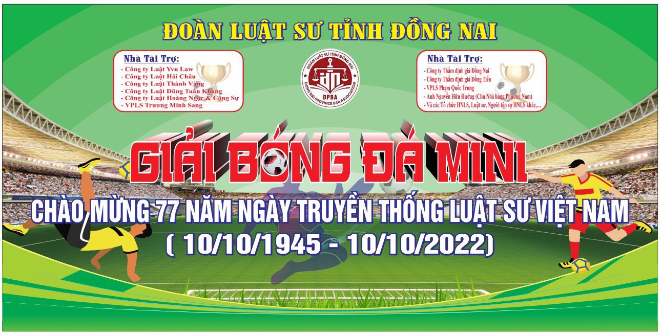 GIẢI BÓNG ĐÁ ĐOÀN LUẬT SƯ TỈNH ĐỒNG NAI MỞ RỘNG